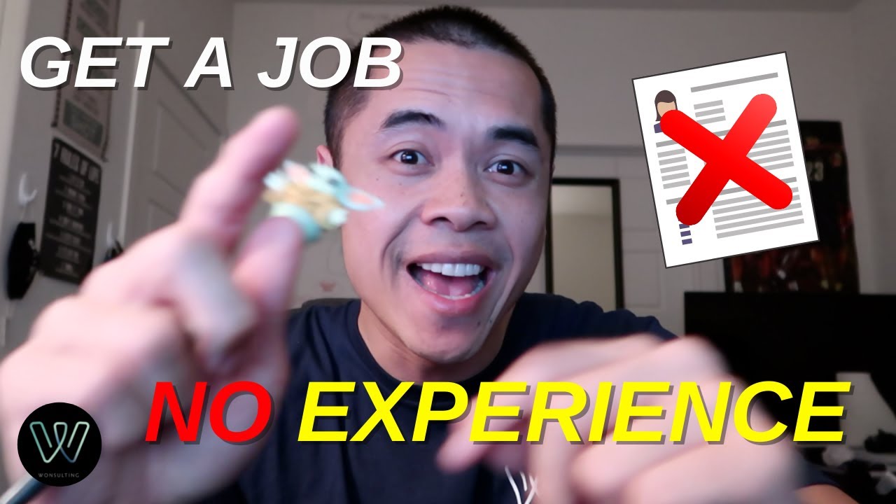 How To Get A Job With No Experience 2021 (3 WAYS TO GET A JOB WITH NO FORMAL EXPERIENCE)