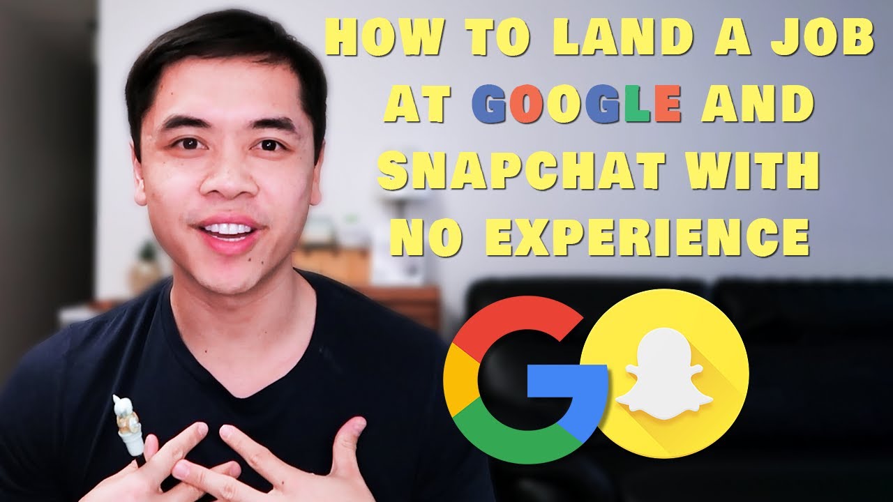 I Used THIS Trick to Land Jobs at Google And Snapchat With No Experience